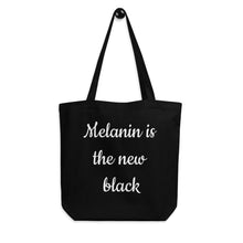 Load image into Gallery viewer, Melanin Is The New Back Eco Tote Bag